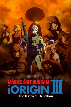 Mobile Suit Gundam: The Origin III - Dawn of Rebellion